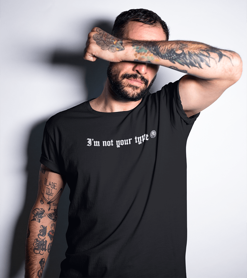 I'm not your type t-Shirt - NO FIXED ABODE Punkrock Mens Luxury Streetwear UK
