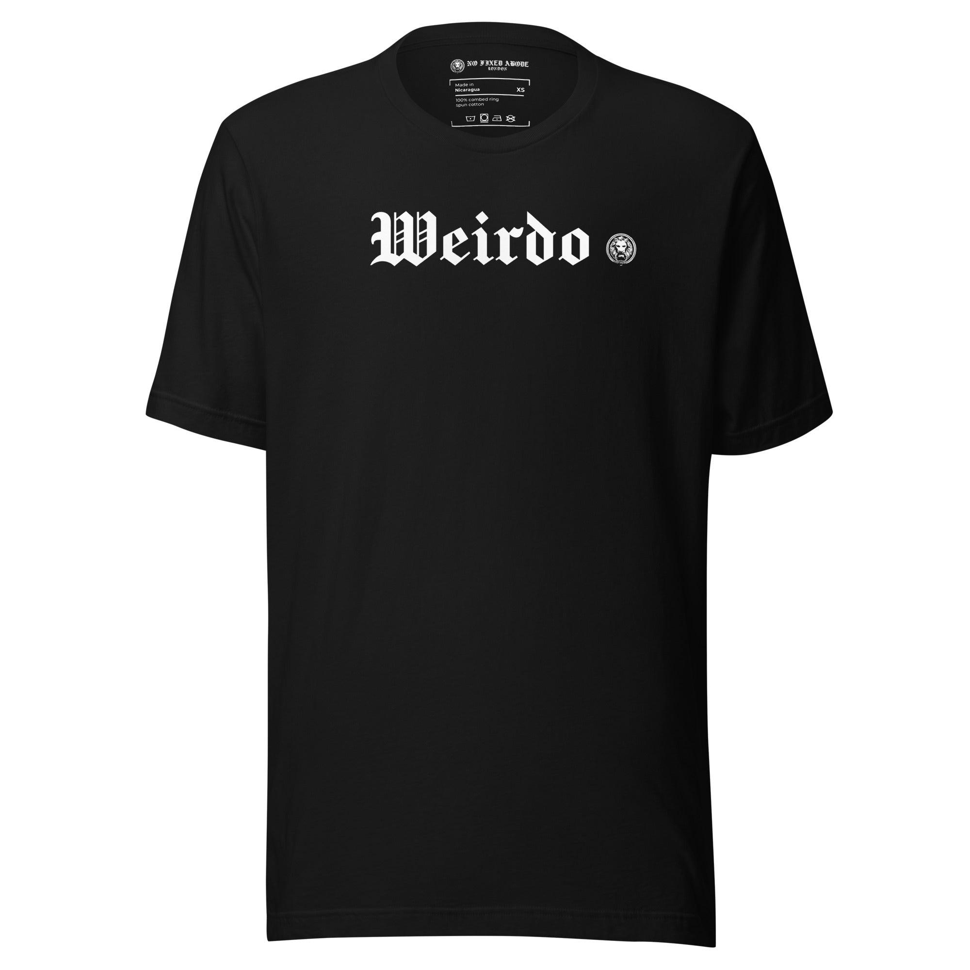 Weirdo T-shirt - NO FIXED ABODE Punkrock Mens Luxury Streetwear UK