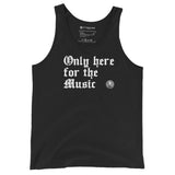 Only Here for the Music Tank Top